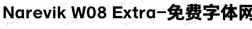 Narevik W08 Extra字体转换